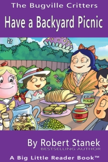 Image for Have a Backyard Picnic. A Bugville Critters Picture Book!