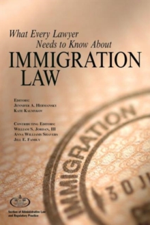 Image for What Every Lawyer Needs to Know About Immigration Law