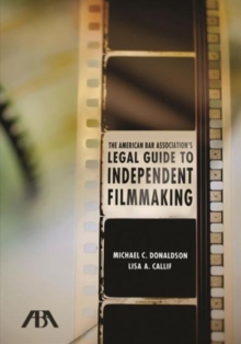 Image for The American Bar Association's Legal Guide to Independent Filmmaking