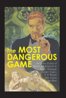 Image for The Most Dangerous Game and Other Stories of Menace and Adventure