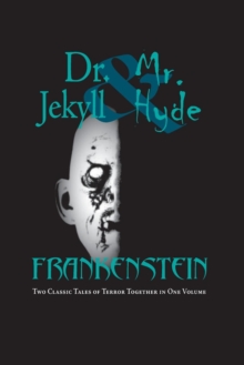 Image for Dr. Jekyll and Mr. Hyde & Frankenstein