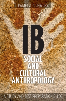 Image for IB Social and Cultural Anthropology : A Study and Test Preparation Guide