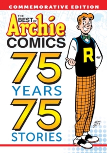 Image for The best of Archie comics  : 75 years, 75 stories