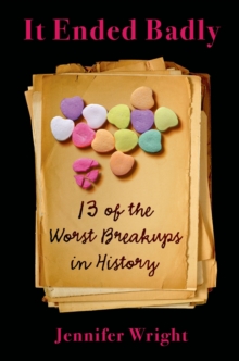 Image for It ended badly: thirteen of the worst breakups in history
