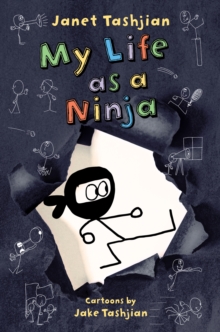 MY LIFE AS A NINJA