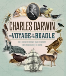 Image for The Voyage of the Beagle: The Illustrated Edition of Charles Darwin's Travel Memoir and Field Journal