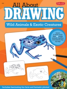 Image for All About Drawing Wild Animals & Exotic Creatures