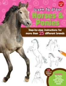 Image for Learn to Draw Horses & Ponies: Step-by-Step Instructions for More Than 25 Different Breeds
