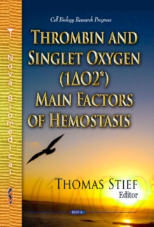 Image for Thrombin & Singlet Oxygen (1?O2*) Main Factors of Hemostasis