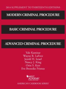 Image for Modern Criminal Procedure, Basic Criminal Procedure and Advanced Criminal Procedure