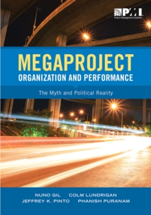 Image for Megaproject organization and performance: myth and political realities