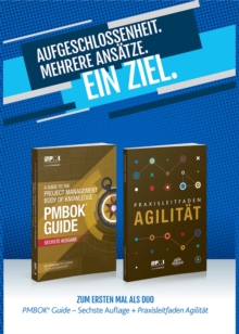 guide to the Project Management Body of Knowledge (PMBOK guide) & Agile praxis - ein leitfaden (German edition of A guide to the Project Management Body of Knowledge (PMBOK guide) & Agile practice guide bundle)
