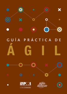 Guaa practica de agil (Spanish edition of Agile practice guide)