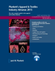 Image for Plunkett's apparel & textiles industry almanac 2015  : apparel & textiles industry market research, statistics, trends & leading companies