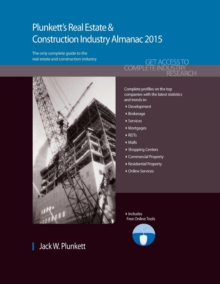 Image for Plunkett's real estate & construction industry almanac 2015  : real estate & construction industry market research, statistics, trends & leading companies