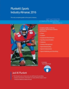 Image for Plunkett's Sports Industry Almanac 2016 : Sports Industry Market Research, Statistics, Trends & Leading Companies