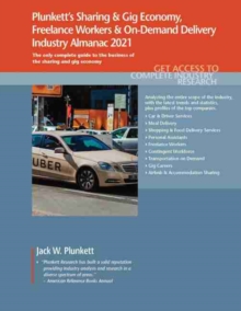 Image for Plunkett's Sharing & Gig Economy, Freelance Workers & On-Demand Delivery Industry Almanac 2021