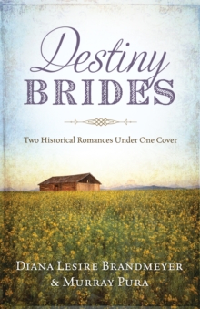 Image for Destiny brides: two historical romances under one cover
