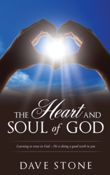 Image for The Heart and Soul of God