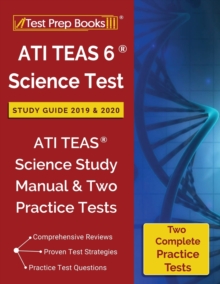 Image for ATI TEAS 6 Science Test Study Guide 2019 & 2020 : ATI TEAS Science Study Manual & Two Practice Tests