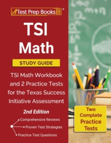 Image for TSI Math Study Guide : TSI Math Workbook and 2 Practice Tests for the Texas Success Initiative Assessment [2nd Edition]