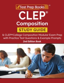 Image for CLEP Composition Study Guide and CLEP College Composition Modular Exam Prep with Practice Test Questions and Example Prompts [2nd Edition Book]