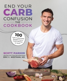 Image for End your carb confusion  : the cookbook