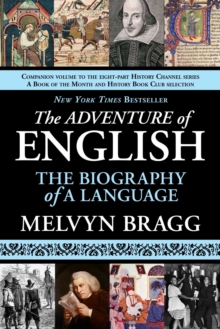 Image for The adventure of English: the biography of a language