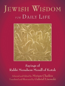Image for Jewish Wisdom for Daily Life: Sayings of Rabbi Menahem Mendl of Kotzk