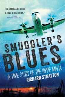 Image for Smuggler's blues: a true story of the hippie mafia
