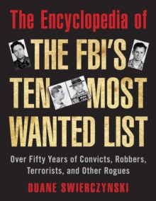 Image for The Encyclopedia of the FBI's Ten Most Wanted List