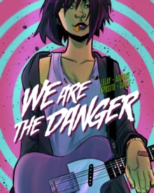 Image for We are the danger