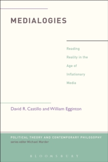 Image for Medialogies: reading reality in the age of inflationary media