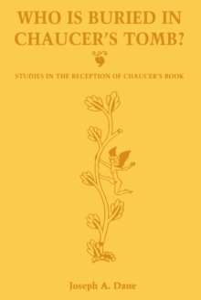 Image for Who is Buried in Chaucer's Tomb?: Studies in the Reception of Chaucer's Book
