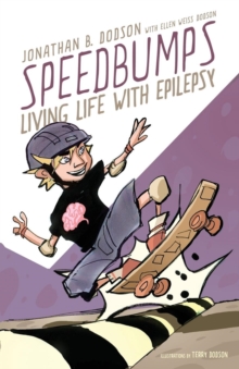 Image for Speedbumps : Living Life With Epilepsy