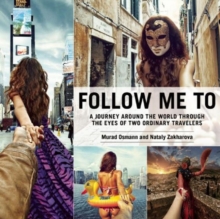 Image for Follow Me To : A Journey around the World Through the Eyes of Two Ordinary Travelers