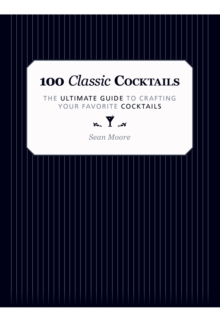 100 Classic Cocktails