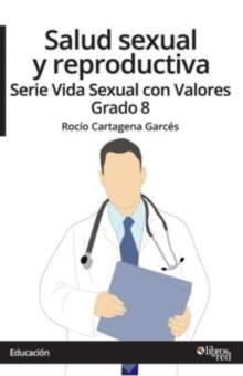 Image for Salud sexual y reproductiva. Serie Vida Sexual con Valores. Grado 8