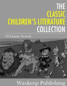 Image for Classic Children's Literature Collection: 39 Classic Novels
