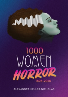 Image for 1000 Women In Horror, 1895-2018