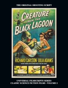 Image for Creature from the Black Lagoon (Universal Filmscripts Series Classic Science Fiction)