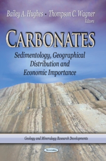 Image for Carbonates  : sedimentology, geographical distribution and economic importance