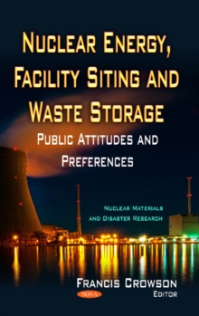 Image for Nuclear energy, facility siting & waste storage  : public attitudes & preferences