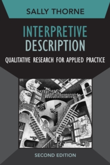 Image for Interpretive description  : qualitative research for applied practice