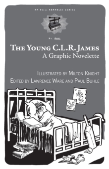 Image for The young C.L.R. James: a graphic novelette