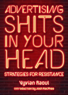 Advertising Shits in Your Head: Strategies for Resistance