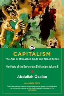 Image for Capitalism: The Age Of Unmasked Gods And Naked Kings