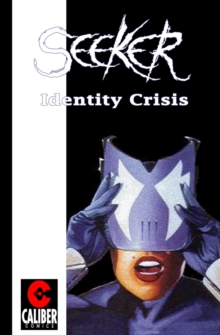 Image for Seeker: Identity Crisis