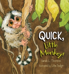 Image for Quick, Little Monkey!