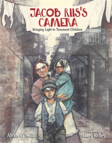 Image for Jacob Riis's camera  : bringing light to tenement children